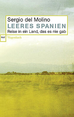 Cover des Buchs: Leeres Spanien - Reise in ein Land, das es nie gab