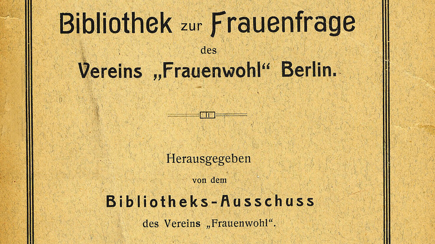 Foto des Titelblatt aus der Sammlung Vereinsbibliothek Frauenfrage