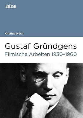 Cover des Buchs Gustav Grüdgens Filmische Arbeiten