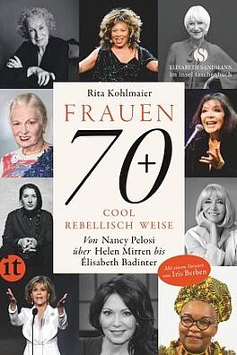 Cover des Buchs: Frauen 70+ - cool, rebellisch, weise
