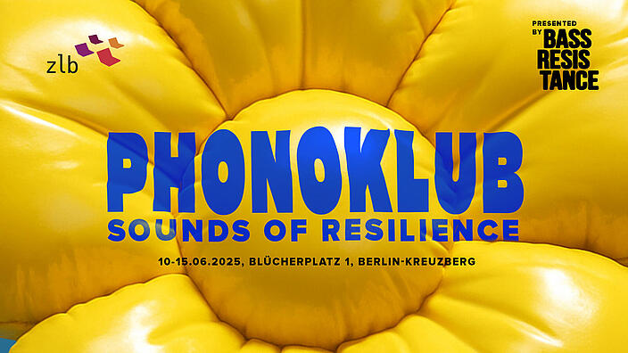 Plakat mit blauem Schriftzug "phonoklub - sounds of resilience" vor sonnengelbem Hintergrund