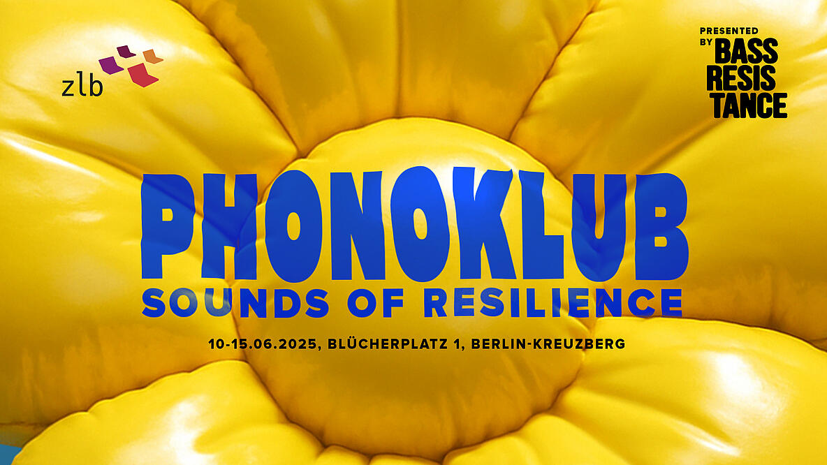 Plakat mit blauem Schriftzug "phonoklub - sounds of resilience" vor sonnengelbem Hintergrund