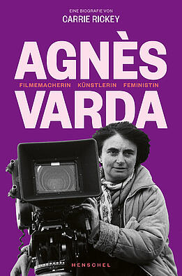 Cover des Buchs: Agnès Varda - Filmemacherin, Künstlerin, Feministin