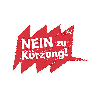 Rote Sprechblase mit der Auschrift "Nein zu Kuerzungen"