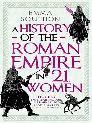 Cover des Buchs: A History of the Roman Empire in 21 Women