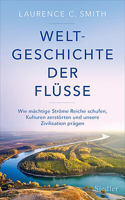 Cover des Buchs: Weltgeschichte der Flüsse