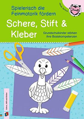 Cover des Buchs: Schere, Stift und Kleber - spielerisch die Feinmotorik fördern