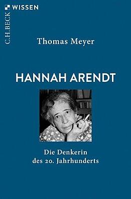 Cover des Buchs: Hannah Arendt - die Denkerin des 20. Jahrhunderts