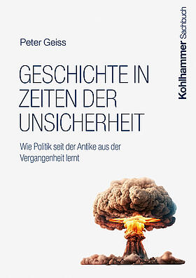 Cover des Buchs: Geschichte in Zeiten der Unsicherheit 