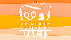 Gezeichneter Pinsel, Schere, Kleber und Stift vor einem Hintergrund in warmen Farben. Text: Internationales Kreativatelier