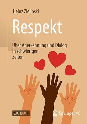 Cover des Buchs: Respekt - über Anerkennung und Dialog in schwierigen Zeiten