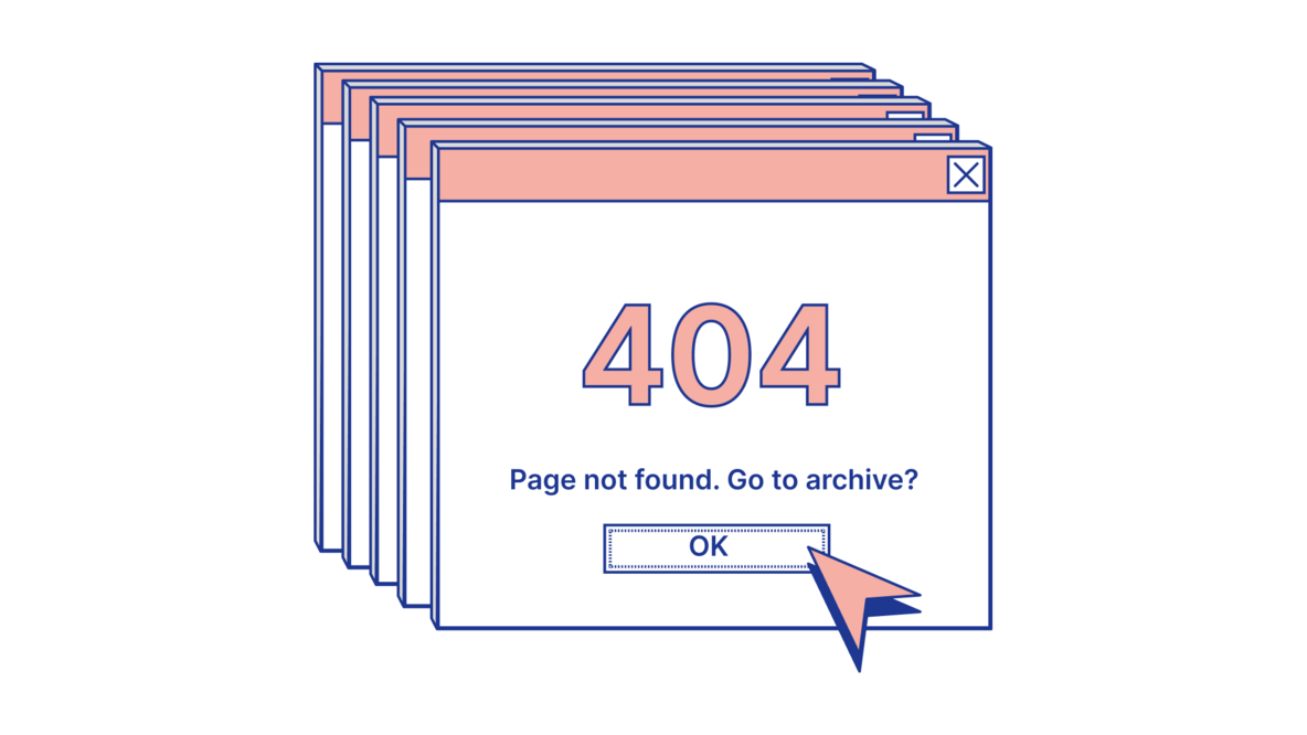 rosa-weiße Grafik auf weißem Hintergrund, Computerfenster mit Fehlermeldung, Text:404 Page not found! Go to archive? 