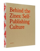 Cover des Buchs Behind the Zines: Self-Publishing Culture