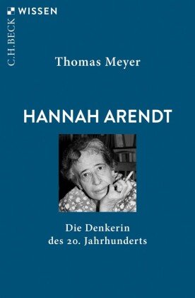 Cover des Buchs: Hannah Arendt - die Denkerin des 20. Jahrhunderts